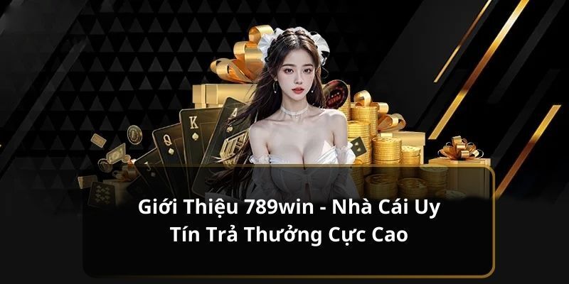 789win có uy tín không